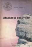 PAVEL CORUT - DINCOLO DE FRONTIERE