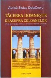 Aurica Stoica DelaCrovu - Tacerea domneste deasupra coloanelor