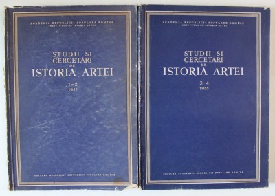 STUDII SI CERCETARI DE ISTORIA ARTEI , ANUL II , NUMERELE 1 - 4 , SET DE DOUA VOLUME , 1955 foto
