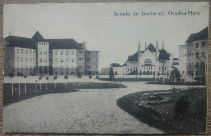 Oradea Mare, Scoala de Jandarmi// CP