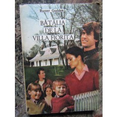 RUMER GODDEN - BATALIA DE LA VILLA FIORITA