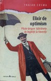 ELIXIR DE OPTIMISM. PILULE DESPRE BATRANETE DE INGHITIT LA TINERETE-TRAIAN COSMA-168060