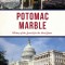 Potomac Marble: History of the Search for the Ideal Stone