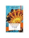 Sunt si copii in zigzag &ndash; David Grossman - Roman
