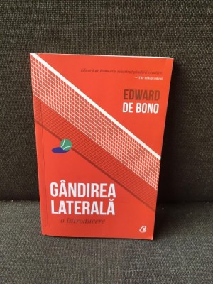 Gandirea Laterala - Edward De Bono foto