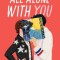 All Alone with You