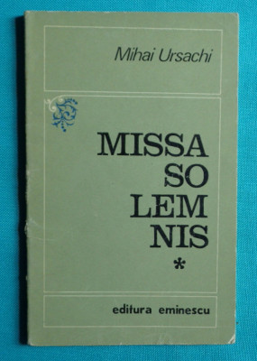 Mihai Ursachi &amp;ndash; Missa Solemnis ( prima editie ) foto