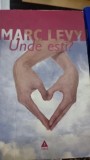 Unde esti? - Marc Levy