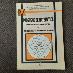 ION RADU PROBLEME DE MATEMATICA PENTRU CLASELE IV-IX SI OBSERVATII METODOLOGICE