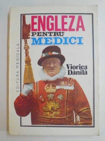 ENGLEZA PENTRU MEDICI de VIORICA DANILA , 1993
