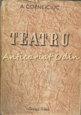 Teatru - A. Corneiciuc - Tiraj: 8500 Exemplare foto