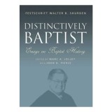 Distinctively Baptist