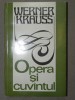OPERA SI CUVANTUL-WERNER KRAUSS BUCURESTI 1976