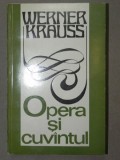 OPERA SI CUVANTUL-WERNER KRAUSS BUCURESTI 1976