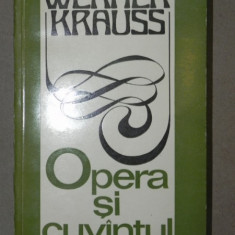 OPERA SI CUVANTUL-WERNER KRAUSS BUCURESTI 1976