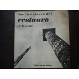 TEORIA E STORIA DEL RESTAURO - CARLO CESCHI