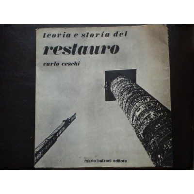 TEORIA E STORIA DEL RESTAURO - CARLO CESCHI foto