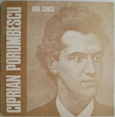 Ciprian Porumbescu. Album ilustrat comemorativ (1883-1983) &amp;ndash; Nina Cionca foto