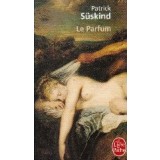 Le Parfum. Histoire d un meurtier