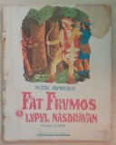 Petre Ispirescu, Fat Frumos si lupul nasdravan, ilustratii Dem Demetrescu, 1946