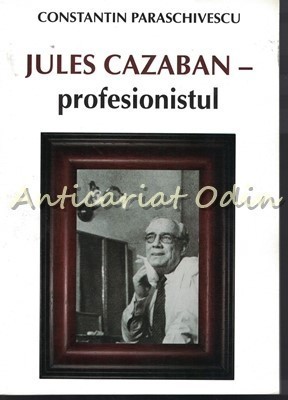 Jules Cazaban - Profesionistul - Constantin Paraschivescu foto