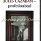 Jules Cazaban - Profesionistul - Constantin Paraschivescu