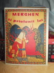 MERGHEN SI PRIETENII LUI * ILUSTRATII , 1989 , TIPARIT IN U.R.S.S. * foto