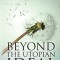 Beyond the Utopian Ideal