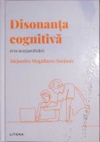 DISONANTA COGNITIVA. ARTA AUTOJUSTIFICARII-ALEJANDRO MAGALLARES SANJUAN-259994