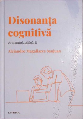 DISONANTA COGNITIVA. ARTA AUTOJUSTIFICARII-ALEJANDRO MAGALLARES SANJUAN-259994 foto