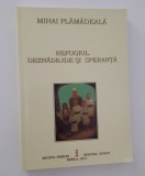 Religie Mihai Plamadeala Refugiul . Deznadejde si speranta