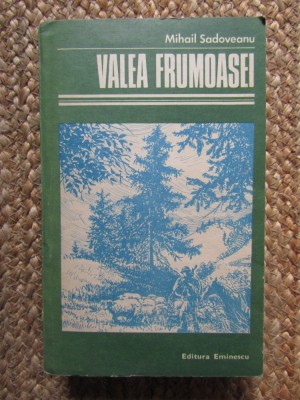 Valea Frumoasei - Mihail Sadoveanu foto