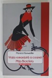 VIATA ROMANTATA A COANEI MITA BICICLISTA de MONICA NUNWEILLER , ANII &#039;2000 , LIPSA PAGINA DE TITLU *