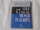 JOHN C.MAXWELL - CELE 17 LEGI ALE MUNCII IN ECHIPA