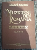 VIOREL COSMA-MUZICIENI DIN ROMANIA LEXICON VOL.1(A-C)