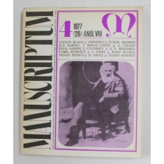 MANUSCRIPTUM , REVISTA TRIMESTRIALA EDITATA DE MUZEUL LITERATURII ROMANE , NR. 4 / 1977