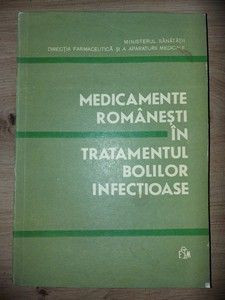 Medicamente romanesti in tratamentul bolilor infectioase