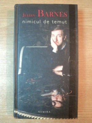 NIMICUL DE TEMUT de JULIAN BARNES , 2009 foto