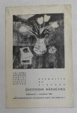 GHEORGHE RADUCANU , CATALOG DE EXPOZITIE , SEPTEMBRIE - OCTOMBRIE , 1964