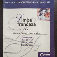 LIMBA FRANCEZA L2 MANUAL PENTRU CLASA A XII-A - Groza, Belabed