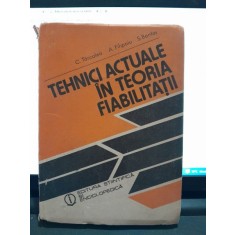 Tehnici actuale in teoria fiabilitatii - C. Tarcolea