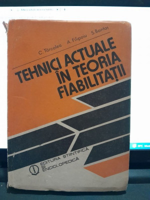 Tehnici actuale in teoria fiabilitatii - C. Tarcolea foto