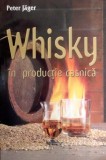 Whisky in productia casnica | Peter Jager
