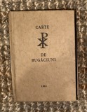 Carte de rugaciuni 1861 Calinic Acatistier reeditare
