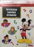 Invatam despre numere, Disney Educational, Litera, Grupa Mare, Carte educativa pentru copii