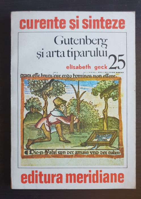 Gutenberg și arta tiparului - Elisabeth Geck