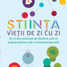 Știința vieții de zi cu zi - Paperback brosat - Marty Jopson - Didactica Publishing House