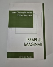 Istorie Jean Christophe Attias Israelul imaginar
