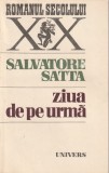 SALVATORE SATTA - ZIUA DE PE URMA ( RS XX )