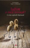 Iubim o viata intreaga? Ce tine cuplurile impreuna - Eva Wunderer, Klaus A. Schneewind - Grupul All